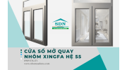 cua-so-xingfa-he-55-mo-quay-nhom-sadona-co-tot-khong